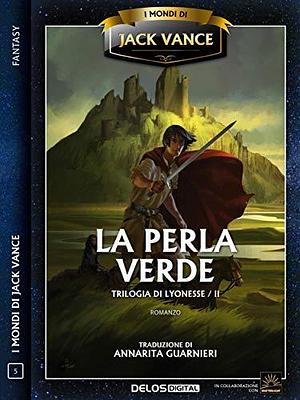 Lyonesse: La perla verde: Lyonesse 2 by Annarita Guarnieri, Jack Vance