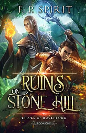 Ruins on Stone Hill by F.P. Spirit