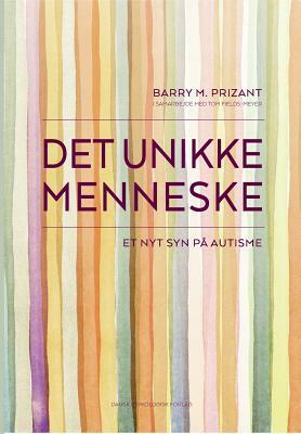 Det Unikke Menneske by Barry M. Prizant