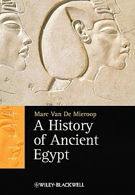 History Ancient Egypt by Marc Van de Mieroop