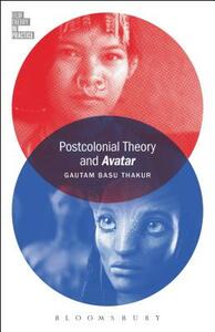 Postcolonial Theory and Avatar by Gautam Basu Thakur