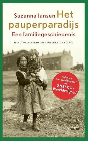 Het pauperparadijs: een familiegeschiedenis by Suzanna Jansen