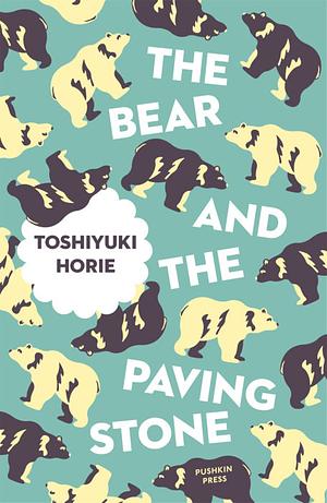 The Bear and the Paving Stone by Toshiyuki Horie