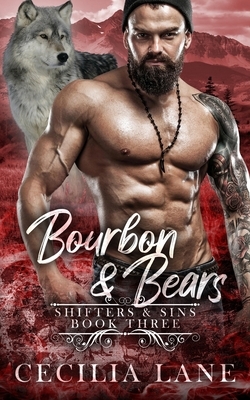 Bourbon and Bears: Bad Alpha Dads by Cecilia Lane