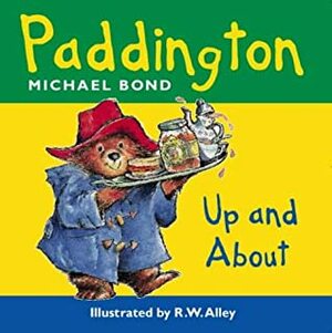 Paddington Bear Up And About by Michael Bond