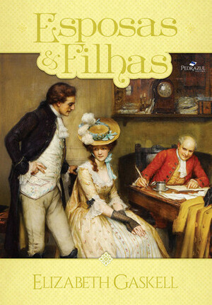 Esposas e Filhas by Elizabeth Gaskell