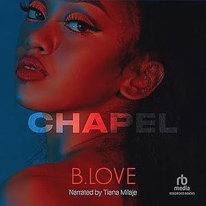 Chapel by B. Love