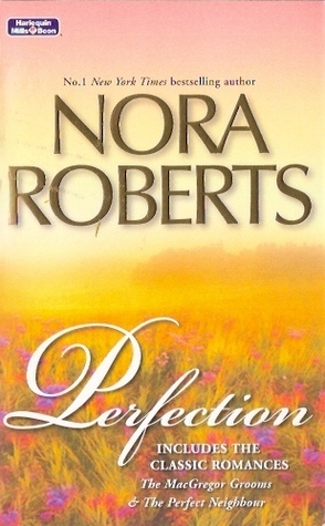 Perfection by Nora Roberts