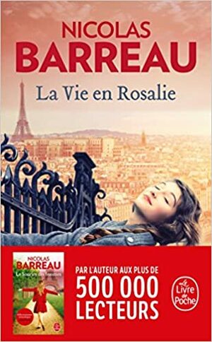 La Vie en Rosalie by Nicolas Barreau