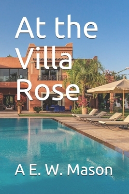 At the Villa Rose by A.E.W. Mason