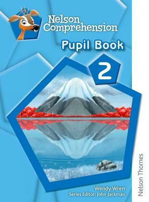 Nelson Comprehension Pupil Book 2 by Wendy Wren