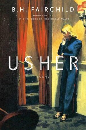 Usher: Poems by B.H. Fairchild