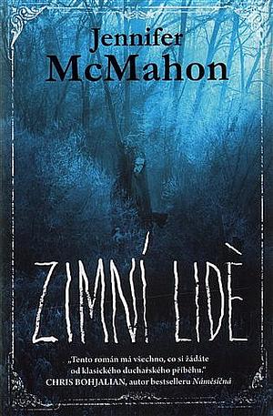 Zimní lidé by Jennifer McMahon