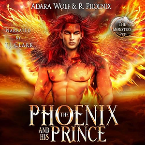 The Phoenix and His Prince by R. Phoenix, Adara Wolf