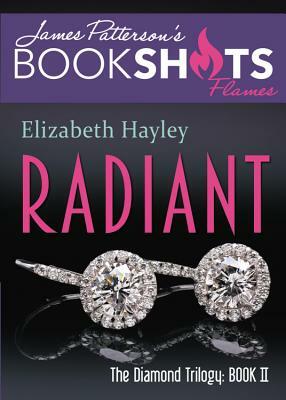 Radiant: The Diamond Trilogy, Book II by Elizabeth Hayley