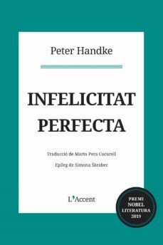 Infelicitat perfecta by Peter Handke