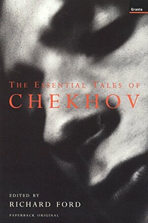 The Essential Tales of Chekhov by Anton Chekhov