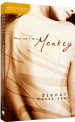 They say I'm a monkey by Djenar Maesa Ayu