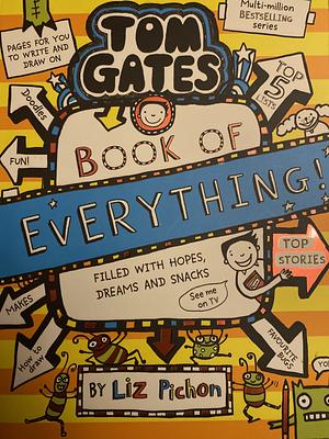 Book of Everything! (Tom Gates #22) by Liz Pichon