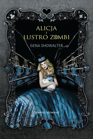 Alicja i Lustro Zombi by Gena Showalter