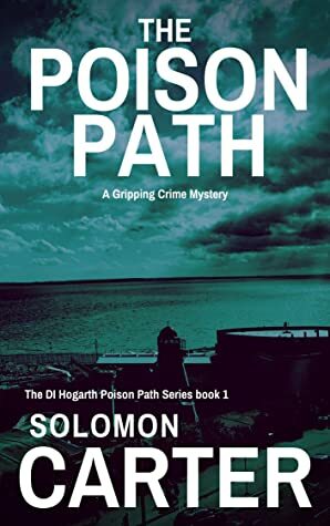 The Poison Path by Solomon Carter