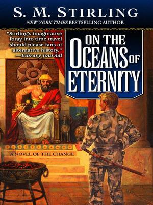 On the Oceans of Eternity by S.M. Stirling