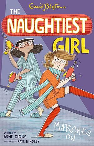 The Naughtiest Girl Marches On by Anne Digby