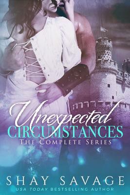 Unexpected Circumstances by Shay Savage