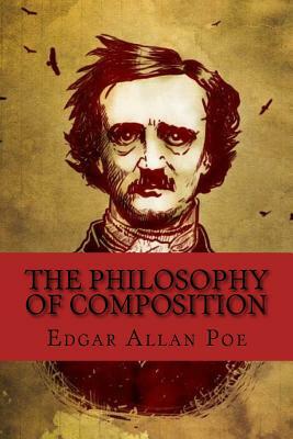 The Philosophy of Composition (English Edition) by Edgar Allan Poe