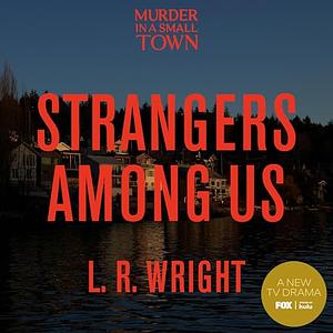 Strangers Among Us by L.R. Wright