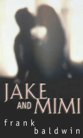 Jake and Mimi by Frank Baldwin
