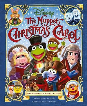 Disney The Muppet Christmas Carol  by Brooke Vitalle