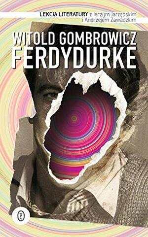 Ferdydurke by Witold Gombrowicz