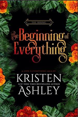 The Beginning of Everything by Kristen Ashley
