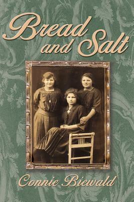 Bread and Salt by Connie Biewald