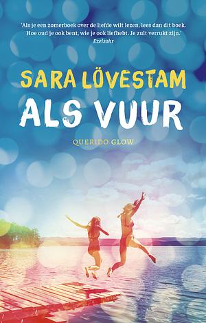 Als vuur by Sara Lövestam