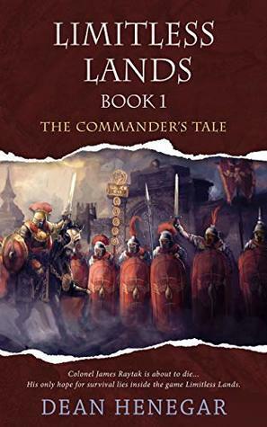 The Commander's Tale by Dean Henegar