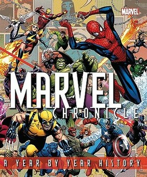 Marvel Chronicle by Peter Sanderson, Matthew K. Manning, Tom DeFalco, Tom Brevoort