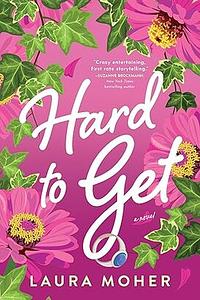 Hard to Get by Laura Moher