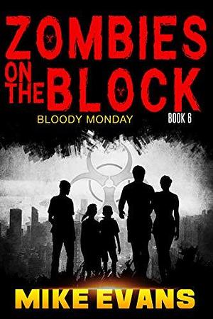 Bloody Monday by Mike Evans, Mike Evans