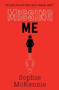 Missing Me by Sophie McKenzie