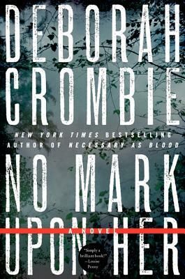 No Mark Upon Her by Deborah Crombie