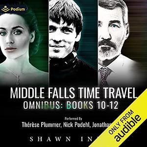 Middle Falls Time Travel Omnibus: Books 10-12 by Shawn Inmon