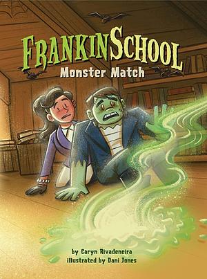 Monster Match by Caryn Rivadeneira