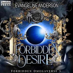 Forbidden Desire by Evangeline Anderson