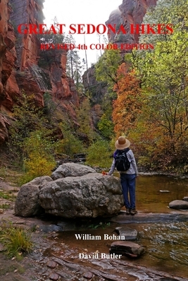 Great Sedona Hikes Revised 4th Color Edition: Fourth Color Edition by William Bohan, David Butler