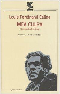 Mea culpa: Un pamphlet politico by Louis-Ferdinand Céline