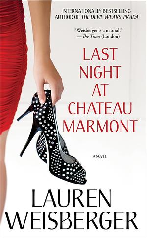 Last Night at Chateau Marmont by Lauren Weisberger