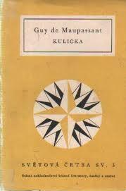 Kulička by Guy de Maupassant, Luděk Kárl