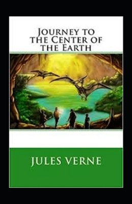 Journey to the Center of the Earth Annotated by Jules Verne